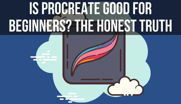 is procreate good for beginners? the honest truth