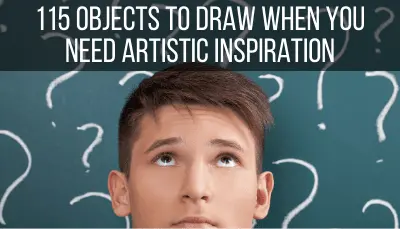 115 objects to draw when you need artistic inspiration
