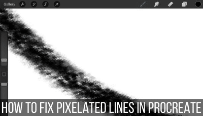 how to fix pixelated lines in Procreate