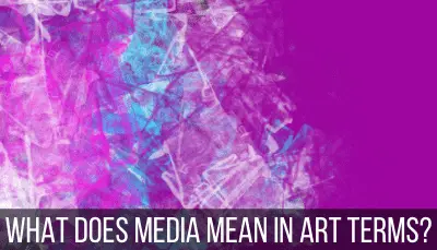what does media mean in art