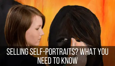 what to know about selling self-portraits