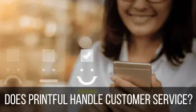 does printful handle customer service