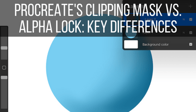 Procreate's Clipping Mask vs. Alpha Lock: Key Differences