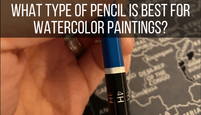 What Type of Pencil is Best for Watercolor Paintings?