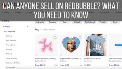 Can Anyone Sell on Redbubble? What You Need to Know