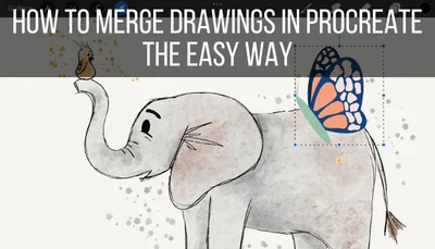 How to Merge Drawings in Procreate the Easy Way