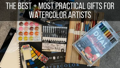 The Best + Most Practical Gifts for Watercolor Artists