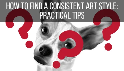 How to Find a Consistent Art Style: Practical Tips
