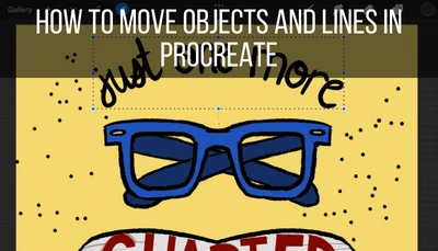 How to Move Objects and Lines in Procreate