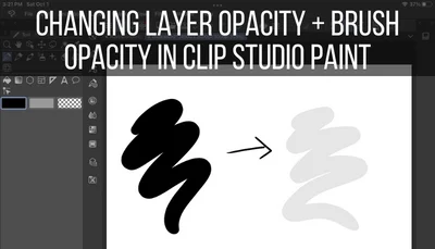 Changing Layer Opacity Brush Opacity in Clip Studio Paint