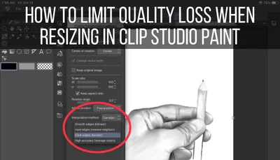 How to Limit Quality Loss When Resizing in Clip Studio Paint